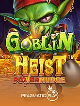 Goblin Heist Powernudge�